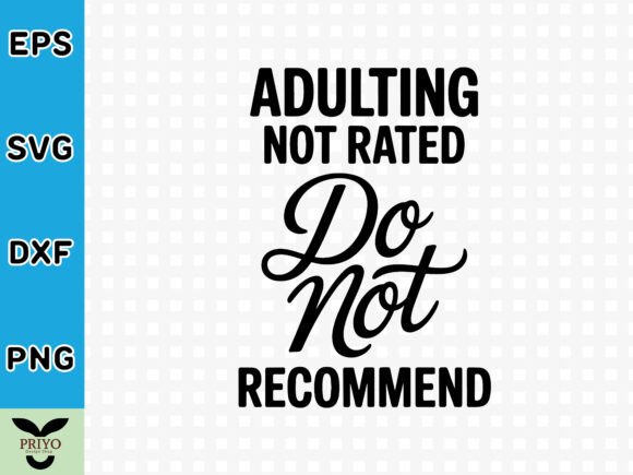 Adulting Not Rated SVG: A Versatile Graphics and Crafts Asset