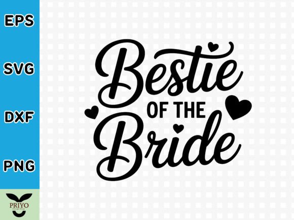 Bestie of the Bride SVG: A Versatile Design