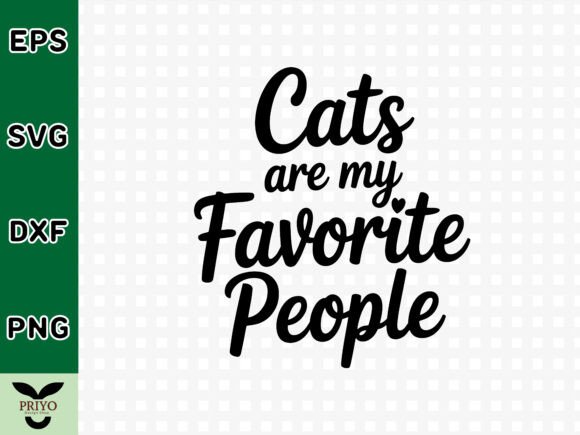 Cats Are My Favorite People SVG: A Versatile Graphics Asset for Crafts