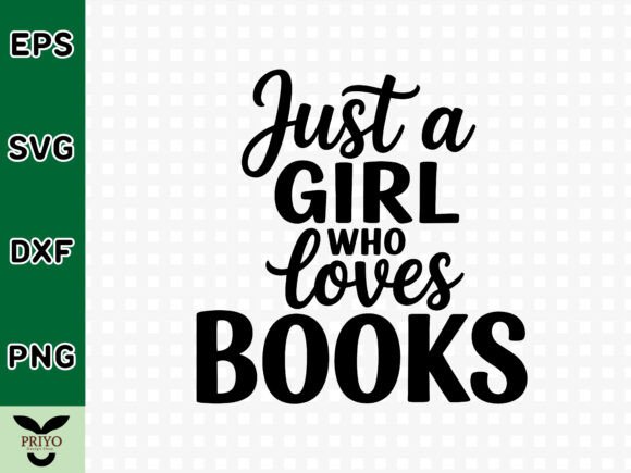 Just a Girl Who Loves Books SVG: A Versatile Design