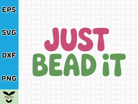 Just Bead It SVG: A Versatile Graphics Asset for Crafts