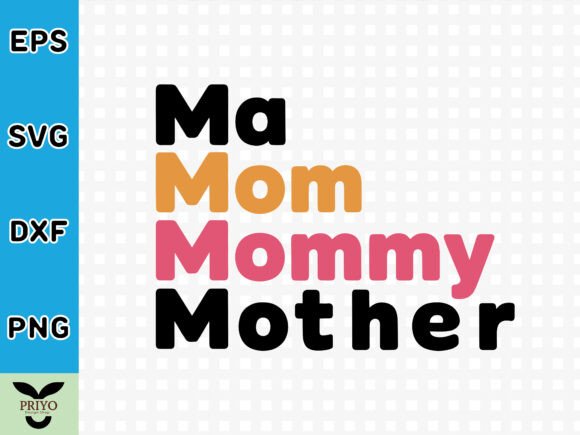 Ma Mom Mommy Mother SVG: A Versatile Graphics Asset for Crafts