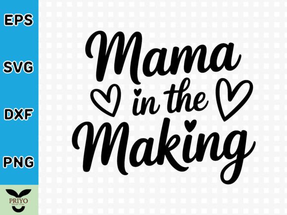 Mama in the Making SVG: A Versatile Design for Crafters