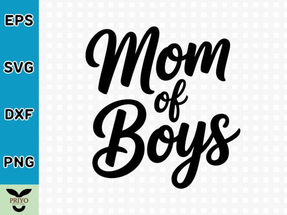 Mom of Boys SVG: A Versatile Graphics Asset for Crafts