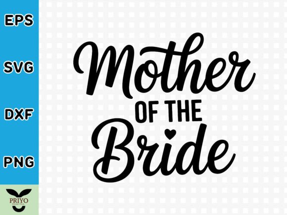 Mother of the Bride SVG: A Versatile Graphics Asset for Crafts