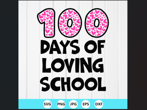 Review: 100 Days of Loving School SVG for Creative Graphics