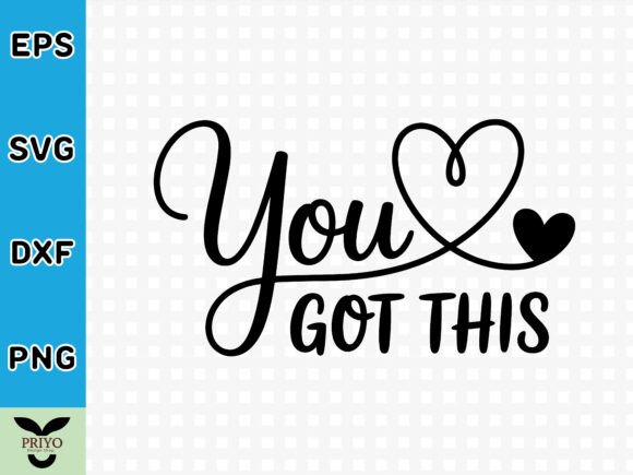 You Got This SVG: A Versatile Graphics Asset for Crafts