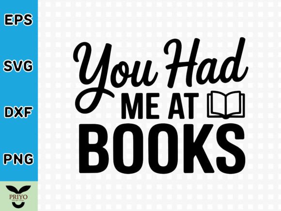You Had Me at Books SVG: A Versatile Graphics Asset for Crafters